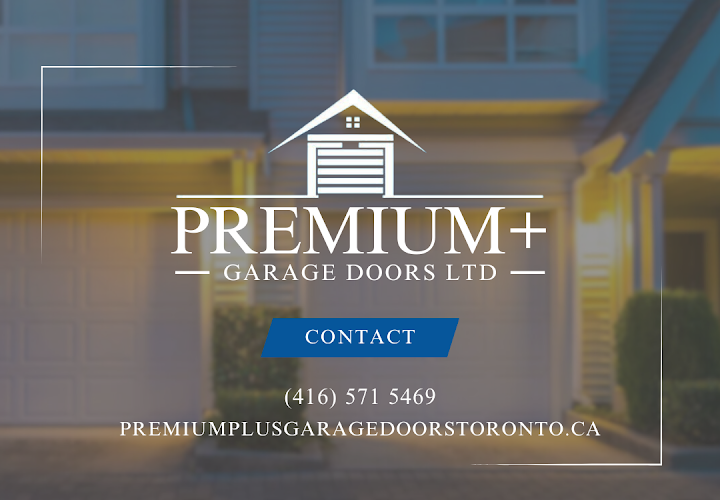 PREMIUM PLUS Garage Doors Ltd - Oakville